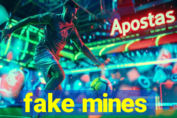 fake mines